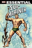 Essential Sub-mariner Vol.1