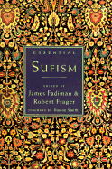 Essential Sufism - Frager, Robert, PhD, and Fadiman, James