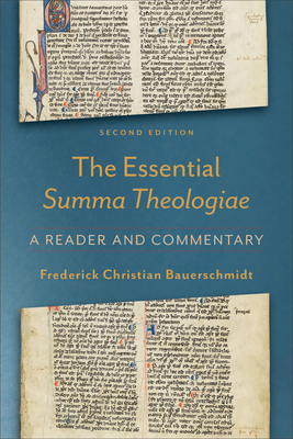 Essential Summa Theologiae: A Reader and Commentary - Bauerschmidt, Frederick Christian