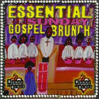 Essential Sunday Gospel Brunch - Various Artists