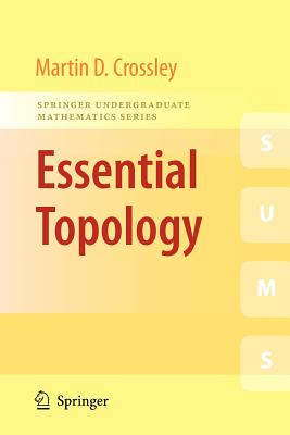 Essential Topology - Crossley, Martin D