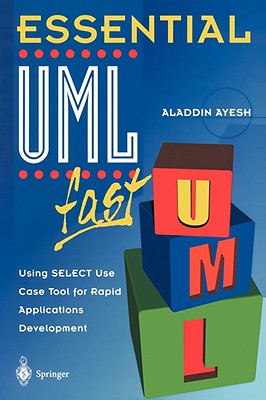Essential Umltm Fast: Using Select Use Case Tool for Rapid Applications Development - Ayesh, Aladdin