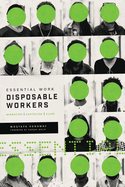 Essential Work, Disposable Workers: Migration, Capitalism and Class