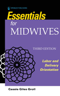 Essentials for Midwives: Labor and Delivery Orientation