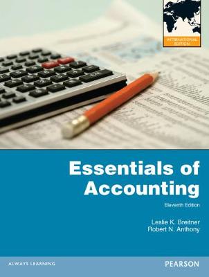 Essentials of Accounting: International Edition - Breitner, Leslie, and Anthony, Robert