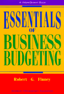 Essentials of Business Budgeting - Finney, Robert G