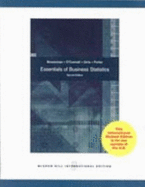 Essentials of Business Statistics - Bowerman, Bruce, and O'Connell, Richard, and Orris, J. Burdeane