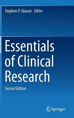 Essentials of Clinical Research - Glasser, Stephen P (Editor)