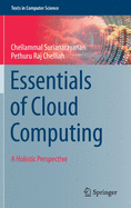 Essentials of Cloud Computing: A Holistic Perspective