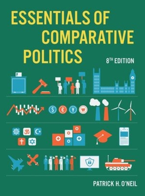 Essentials of Comparative Politics - O'Neil, Patrick H