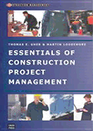 Essentials of Construction Project Management - Loosemore, Martin, and Uher, Tom