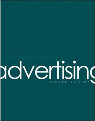 Essentials of Contemporary Advertising - Arens, William F, and Schaefer, David H, and Weigold, Michael