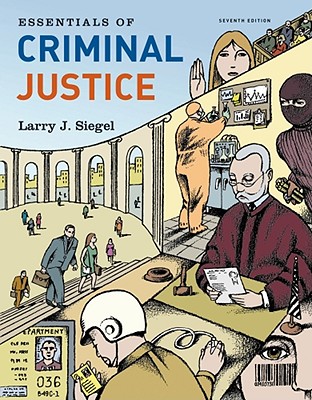 Essentials of Criminal Justice - Siegel, Larry J