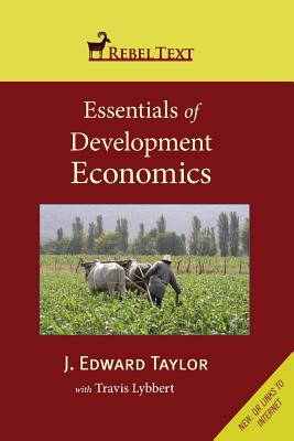 Essentials of Development Economics - Taylor, J Edward, Professor