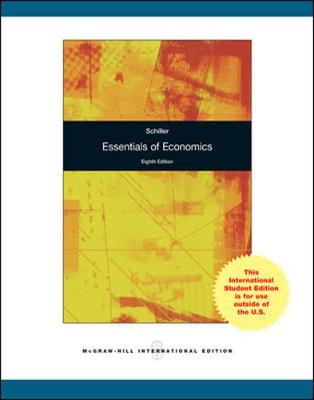 Essentials of Economics - Schiller, Bradley