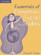 Essentials of Elementary Social Studies, (Part of the Essentials of Classroom Teaching Series)