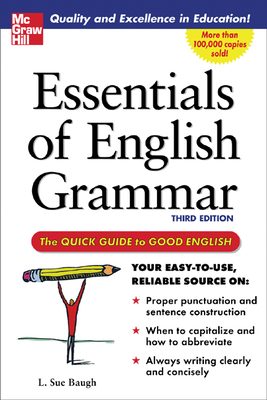 Essentials of English Grammar: A Quick Guide to Good English - Baugh, L Sue