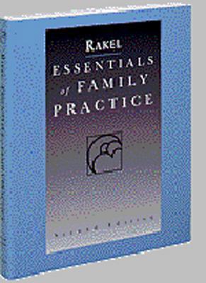 Essentials of Family Practice - Rakel, Robert E, MD