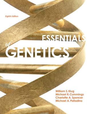 Essentials of Genetics - Klug, William S., and Cummings, Michael R., and Spencer, Charlotte A.