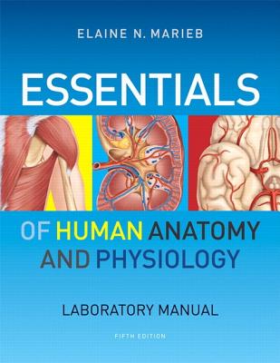Essentials of Human Anatomy & Physiology Laboratory Manual - Marieb, Elaine