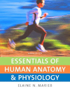 Essentials of Human Anatomy & Physiology - Marieb, Elaine Nicpon