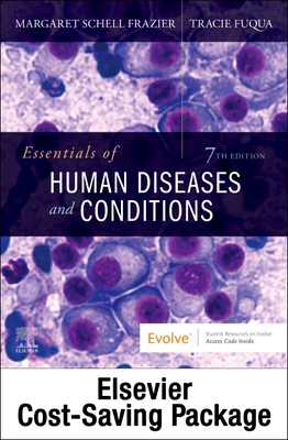 Essentials of Human Diseases and Conditions - Text and Workbook Package - Frazier, Margaret Schell, RN, CMA, Bs, and Fuqua, Tracie, Bs, CMA