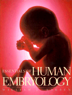 Essentials of Human Embryology - Larsen, William J