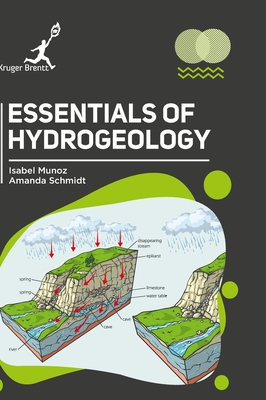 Essentials of Hydrogeology - Munoz, Isabel, and Schmidt, Amanda