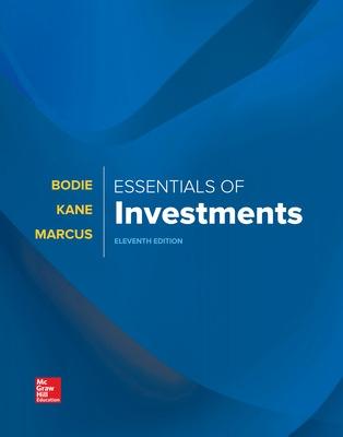 Essentials of Investments - Bodie, Zvi, and Kane, Alex, and Marcus, Alan J