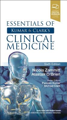 Essentials of Kumar and Clark's Clinical Medicine - Zammitt, Nicola, and O'Brien, Alastair, BSC, PhD, Frcp