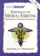 Essentials of Medical Assisting: Administrative and Clinical Competencies - Fremgen, Bonnie F