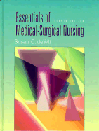Essentials of Medical-Surgical Nursing