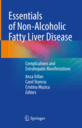 Essentials of Non-Alcoholic Fatty Liver Disease: Complications and Extrahepatic Manifestations