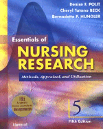 Essentials of Nursing Research: Methods, Appraisal, and Utilization, with Online Articles - Polit, Denise F, PhD, Faan, and Beck, Cheryl Tatano, Dnsc, Faan, and Hungler, Bernadette P, RN, PhD