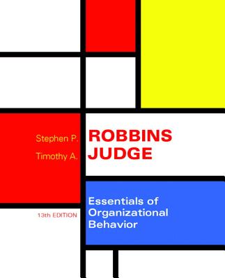 Essentials of Organizational Behavior Plus Mymanagementlab with Pearson Etext -- Access Card Package - Robbins, Stephen P, Dr., and Judge, Timothy A