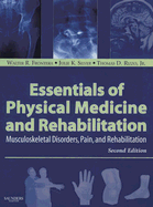 Essentials of Physical Medicine and Rehabilitation: Musculoskeletal Disorders, Pain, Rehabilitation