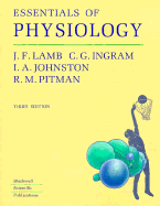 Essentials of Physiology - Lamb, J F (Editor), and Ingram, C G (Editor), and Johnston, I A (Editor)