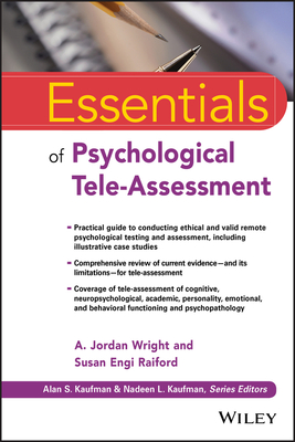 Essentials of Psychological Tele-Assessment - Wright, A Jordan, and Raiford, Susan Engi