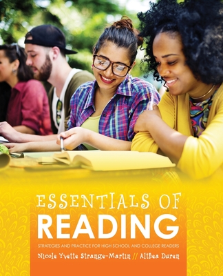 Essentials of Reading: Strategies and Practice for High School and College Readers - Martin, Nicole Y Strange, and Duren, Althea