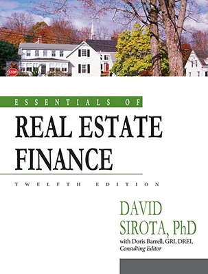 Essentials of Real Estate Finance - Sirota, David, and Barrell, Doris