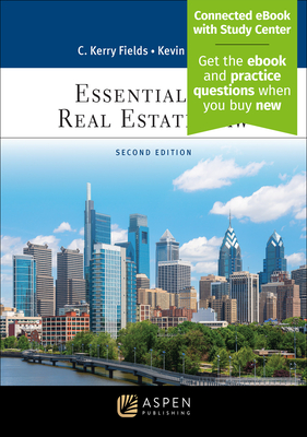 Essentials of Real Estate Law: [Connected eBook with Study Center] - Fields, C Kerry, and Fields, Kevin C