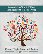 Essentials of Social Work Management & Leadership: A Competency-Based Approach