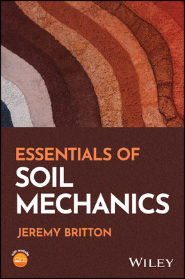 Essentials of Soil Mechanics - Britton, Jeremy