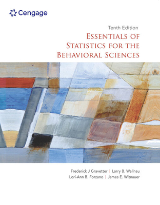 Essentials of Statistics for the Behavioral Sciences (with APA Card) - Gravetter, Frederick J, and Wallnau, Larry B, and Forzano, Lori-Ann B