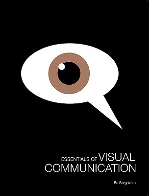 Essentials of Visual Communication - Bergstrom, Bo