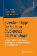 Essentielle Tipps Fur Bachelor-Studierende Der Psychologie: Mehr ALS Studieren: Forschungserfahrung Und Fachliche Fahigkeiten in Der Psychologie