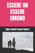 Essere Un Essere Umano