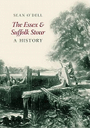 Essex and Suffolk Stour: A History