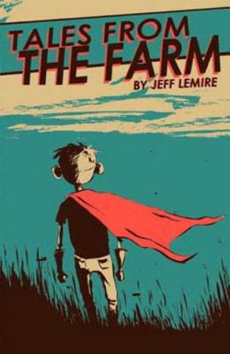 Essex County Volume 1: Tales From The Farm - Lemire, Jeff (Artist)