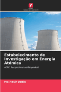 Estabelecimento de Investiga??o em Energia At?mica